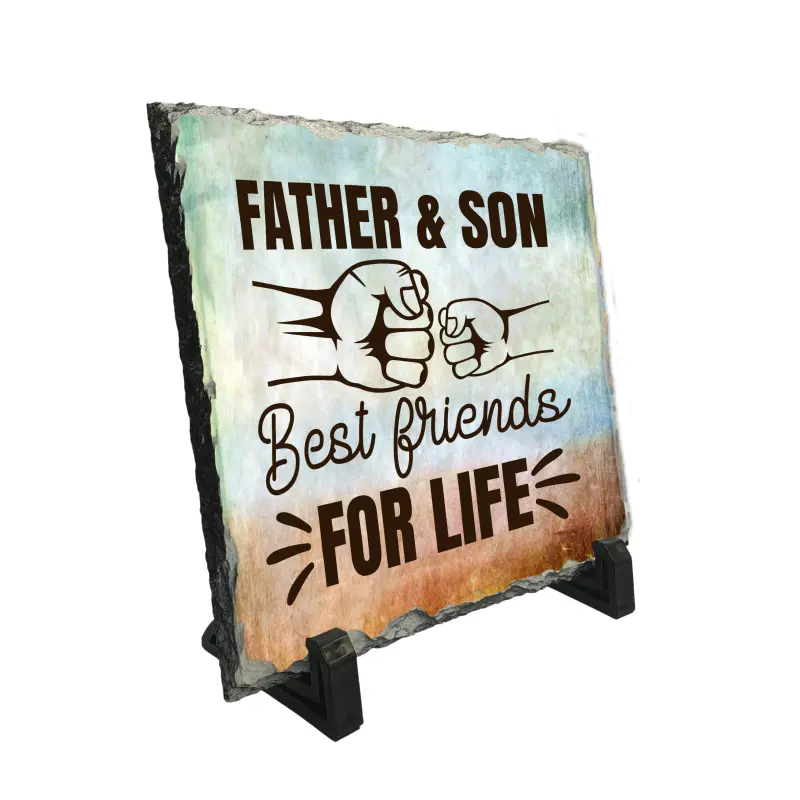 Father and son best friends for life, piatra ardezie personalizata, cu mesaj model, pa073